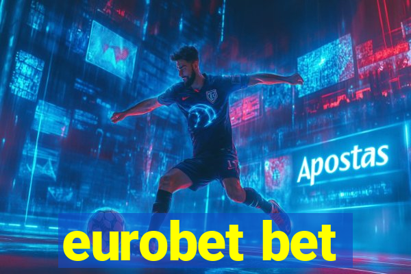 eurobet bet